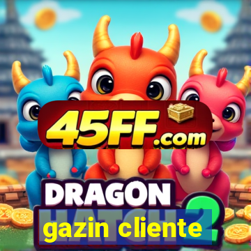 gazin cliente